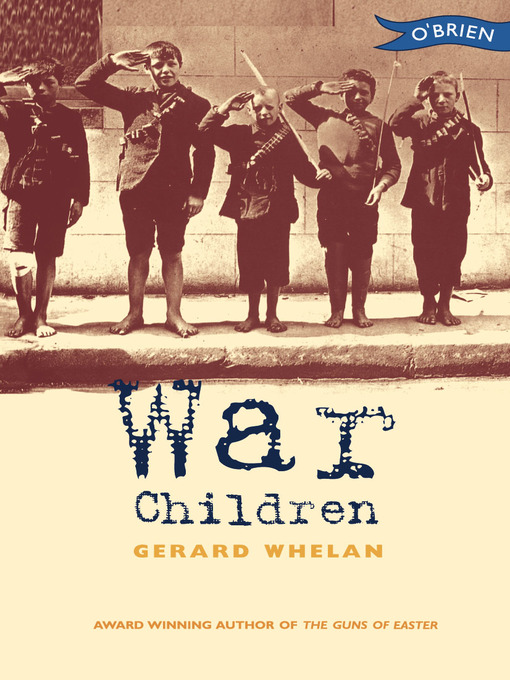 Title details for War Children by Gerard Whelan - Available